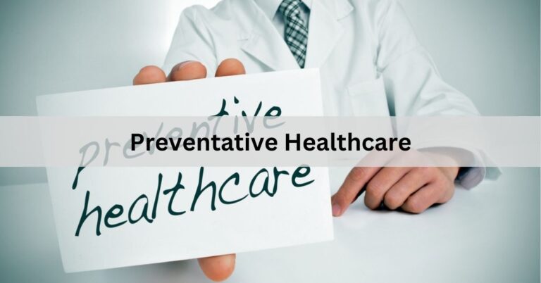 Preventative Healthcare – Regular Screenings and Check-ups for a Healthier You!