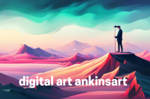 digital art ankinsart