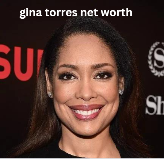 Gina Torres Net Worth