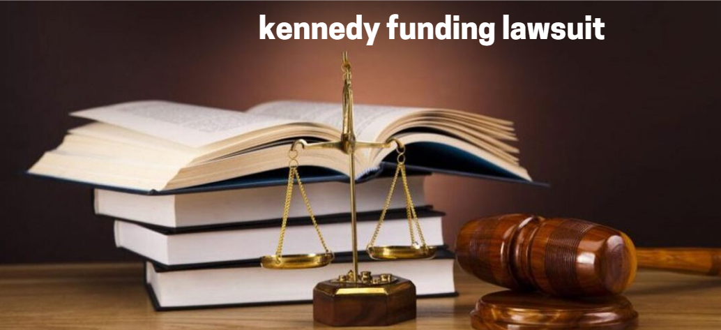 Kennedy Funding Lawsuit