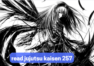 read jujutsu kaisen 257