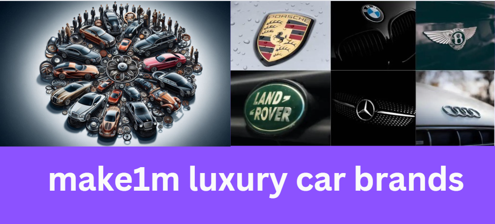 make1m luxury car brands