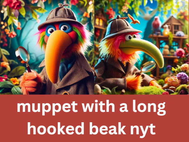 muppet with a long hooked beak nyt