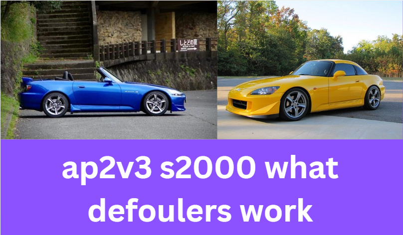 ap2v3 s2000 what defoulers work