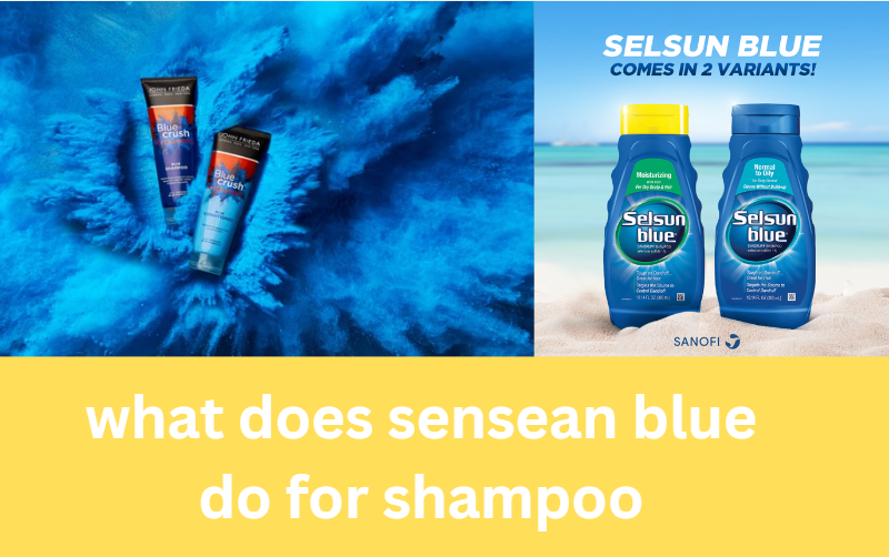 what does sensean blue do for shampoo