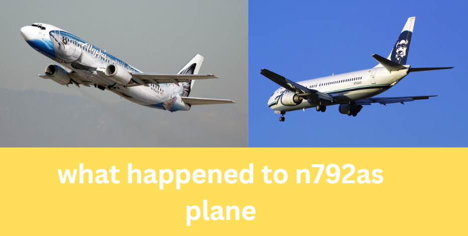 what happened to n792as plane