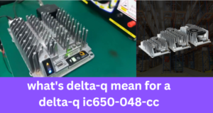 What’s Delta-Q Mean for a Delta-Q IC650-048-CC